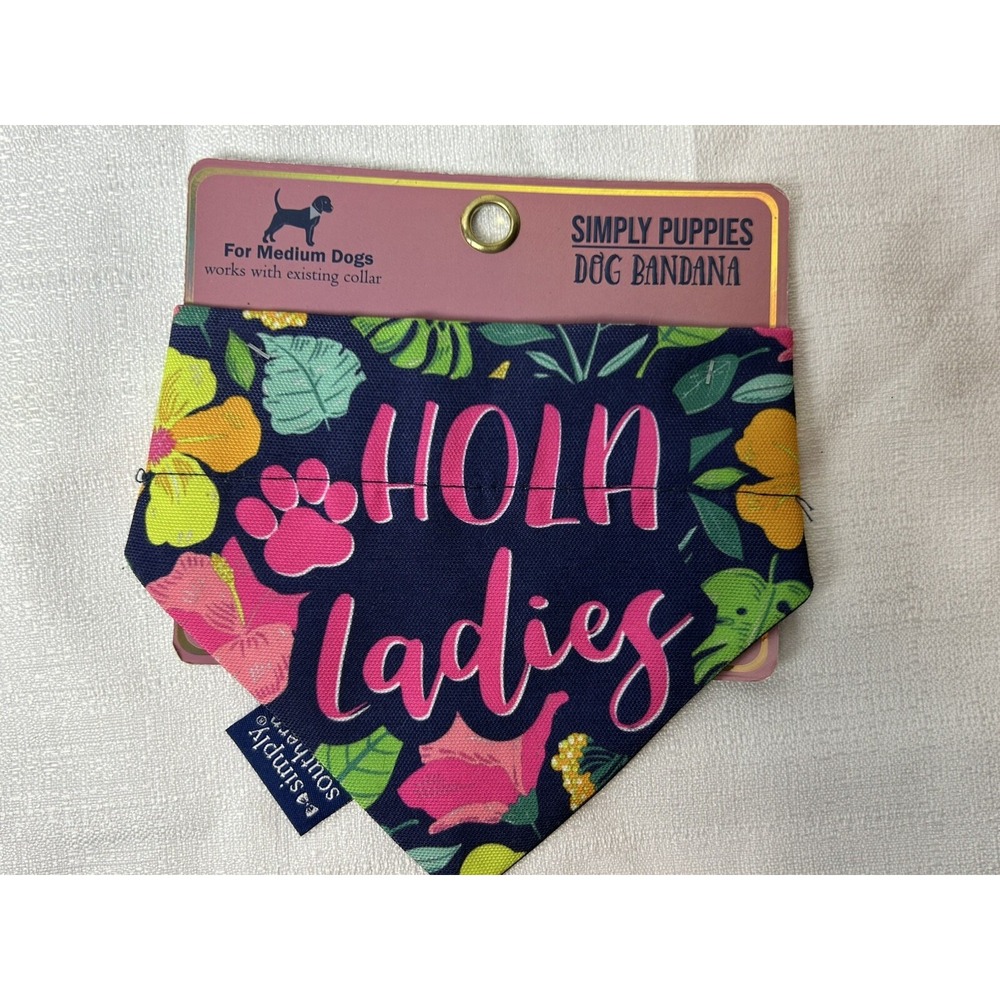 Simply‎ Southern Sz Medium Dog Bandanna- Works With Existing Collar Hola Ladies